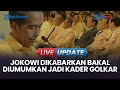 🔴LIVE UPDATE | Golkar Bakal Buat Pengumuman Kejutan Kader Baru yang Akan bergabung, Jokowi?