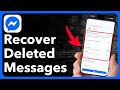 How To Recover Deleted Messages On Messenger