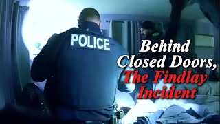 Behind closed doors, the Findlay incident