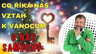 Co říká náš vztah k Vánocům o nás samých?