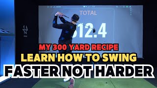 Swing your driver FASTER NOT HARDER to hit 300 yards!