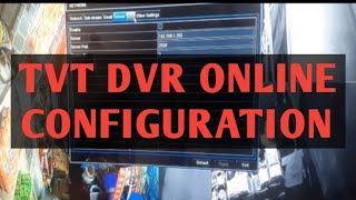 H.264 TVT DVR ONLINE CONFIGURATION||TVT DVR ONLINE KAISE KARE