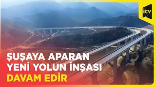 Əhmədbəyli-Füzuli-Şuşa avtomobil yolu bu tarixdə yekunlaşacaq