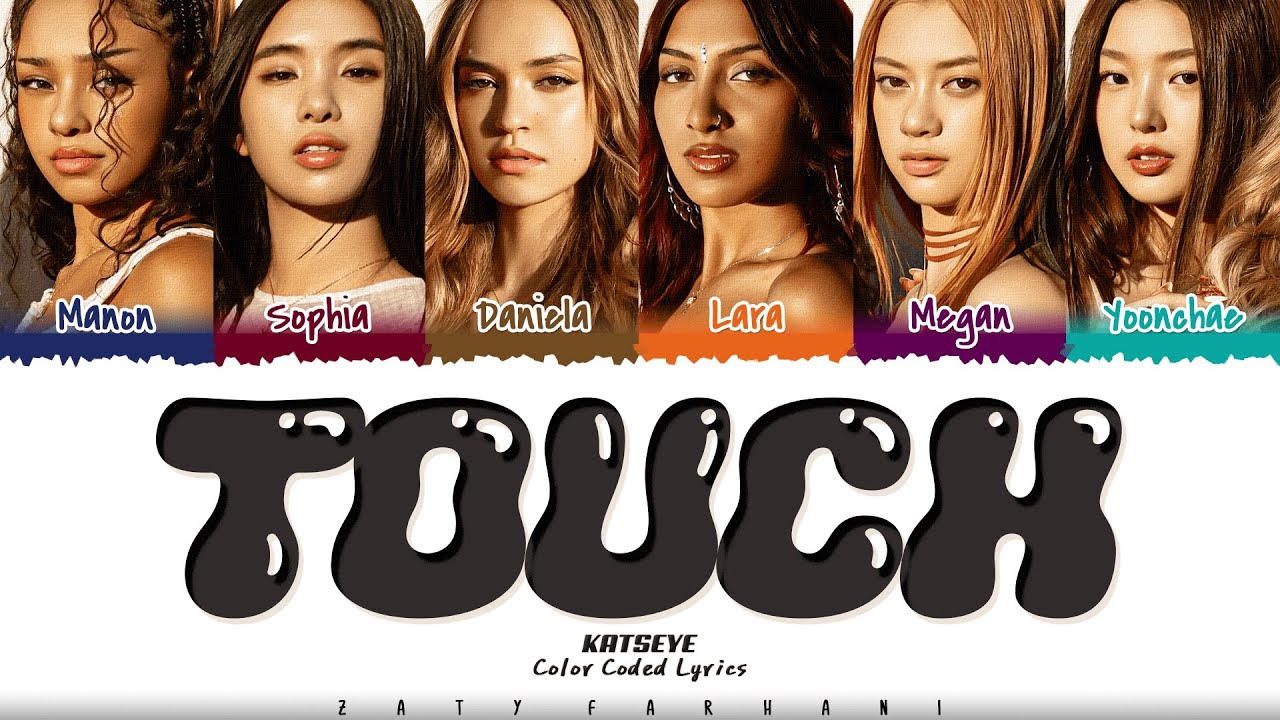Katseye 캣츠아이 Touch Lyrics Color Coded Eng Youtube Music