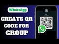 How To Create QR Code For WhatsApp Group