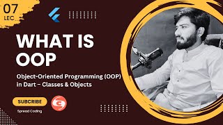 7- Object-Oriented Programming (OOP) in Dart – Classes & Objects
