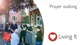 Living It – Prayer walking