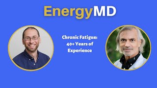 Chronic Fatigue: 40+ Years of Experience with Dr. Eric Gordon, MD