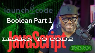 LaunchCode - JavaScript Booleans part1