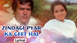 Zindagi Pyar Ka Geet Hai With Lyrics | Padmini Kolhapure | Rajesh Khanna | Souten (1983)