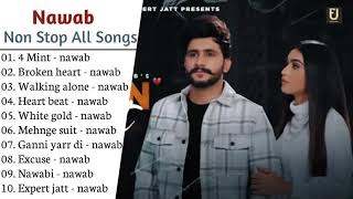 Nawab All Songs 2021 | New Punjabi Songs 2021| Best of Nawab | All Punjabi Song Non Stop MP3 Hits