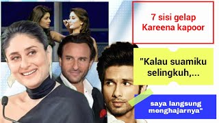 7 rahasia gelap Kareena Kapoor. kalau suami selingkuh langsung hajarr, tidak nangis dll