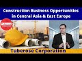 Construction Business Opportunities .Tuberose Corporation #Construction #Engineering #Export #Import