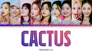 TWICE CACTUS Lyrics (트와이스 산인장 가사) [Color Coded Lyrics Eng/Rom/Han/가사]