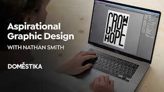 ONLINE COURSE Aspirational Graphic Design: Create a Better Future by Nathan Smith