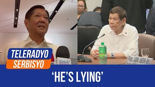 Marcos on Duterte's remarks on nat'l budget: He's lying | Teleradyo Serbisyo (20 January 2025)