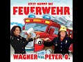 jetzt kommt die feuerwehr