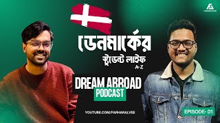 Study in Denmark from Bangladesh 🇩🇰 | Dream Abroad Podcast | EP -01