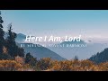 HERE I AM, LORD | Matnog Advent Harmony Choir