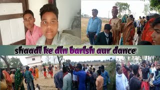shaadi ke din barish aur dance 😂😂😂 India vlog
