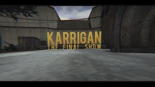 CS MOVIE: karrigan the final show by hytex