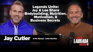 Ep 24 Jay Cutler: 🏋️‍♂️ Jay Talks Nutrition, Training, Mindset, Legacy, Passion and Business Secrets