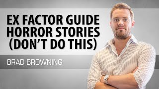 Ex Factor Customer Horror Stories (This Is What NOT To Do...)