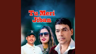 Tu Meri Jiban