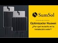 SumSol | Optimizador Huawei | ¿Por qué incluirlo en tu instalación solar?