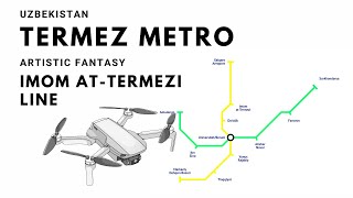 Termez Metro. Uzbekistan. Line 2. Artistic Fantasy | Termez metrosi | Термезское метро