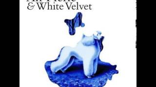 An Pierlé \u0026 White Velvet - Need you now