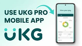 How To Use UKG Pro Mobile App (2026) - Beginners Guide