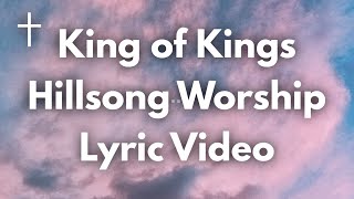 King of Kings - Hillsong Worship Lyrics
