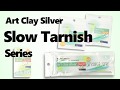 Art Clay Silver Slow Tarnish Series