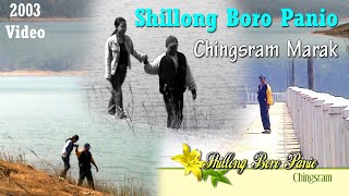 Shillong Boro Panio : Chingsram Ch. Marak (2003)