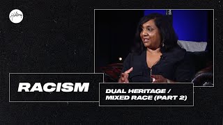 Racism: a conversation for change - Dual Heritage/mixed race (Part 2)