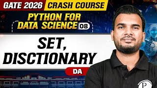 Python for Data Science 08 | Set, Disctionary | GATE DA | GATE 2026 Crash Course