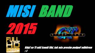 Misi Band - Nincs szerencsém 2015