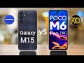 Samsung Galaxy M15 5G vs Poco M6 Pro 5G