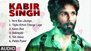 Kabir Singh ❤️ Movie All Best Songs   Shahid Kapoor, Kiara Advani   Audio Jukebox