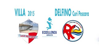 Eccellenza: Villa 2015 -  Il Delfino Curi Pescara 0-1