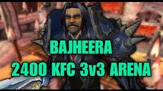 Bajheera - ~2400mmr 3v3 Arena as KFC - 5.3 Warrior PvP Commentary/Tips