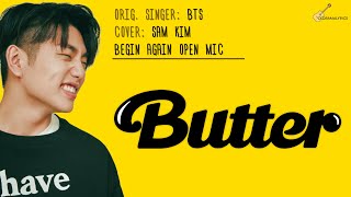 [LYRICS] Sam Kim (샘김) - Butter | Begin Again Open Mic (비긴어게인 오픈마이크) | Original by BTS (방탄소년단)