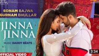 Gurnam Bhullar | Jinna Jinna | Main Viyah Nahi Karona Tere Naal | Sonam Bajwa | Latest Punjabi Songs