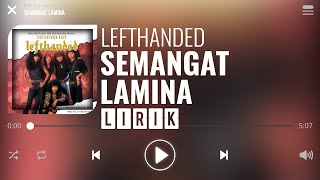 Lefthanded - Semangat Lamina