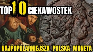 Poznajcie najbardziej znane monety w historii Polski !