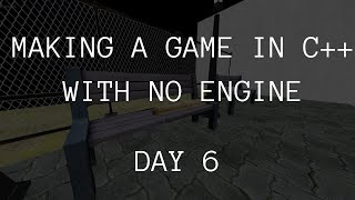 [VOD] C++ game with no engine - Day 6