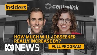 Full JobSeeker Increase Analysis + Social Services Minister Amanda Rishworth | Insiders