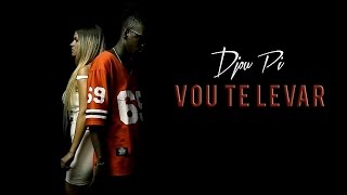 Djou Pi - Vou te Levar (official videoclip)