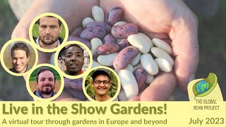 Live in the Legume Show Gardens! 2023